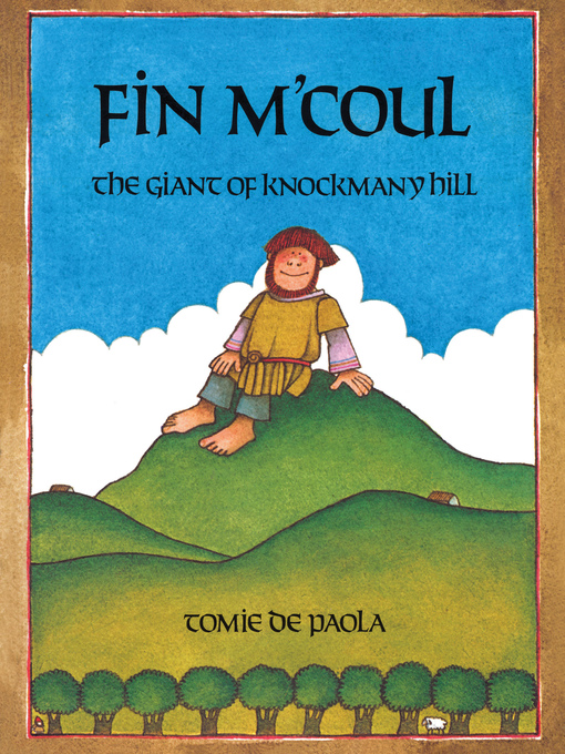 Title details for Fin M'Coul, the Giant of Knockmany Hill by Tomie dePaola - Wait list